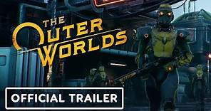 The Outer Worlds - Official Launch Trailer (4K)