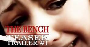The Bench: Teaser #1