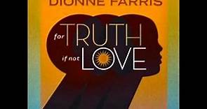 Dionne Farris - "Remember My Name" from For Truth If Not Love