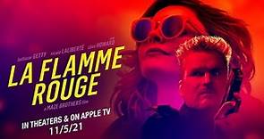La Flamme Rouge - Trailer [Ultimate Film Trailers]