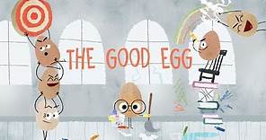 THE GOOD EGG | Book Trailer | A Sure-to-Crack-You-Up Story