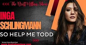 Inga Schlingmann Discusses "So Help Me Todd" Working with Marcia Gay Harden and More!