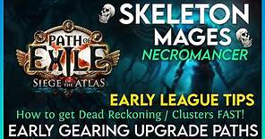 Skeleton Mages - How to get Dead Reckoning / Clusters FAST + Early Gear Upgrade Paths