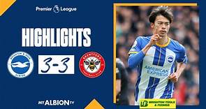 PL Highlights: Albion 3 Brentford 3