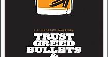 Trust, Greed, Bullets & Bourbon - stream online