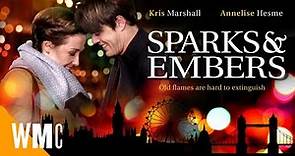 Sparks & Embers | Full Movie | British Romantic Comedy | Kris Marshall, Annelise Hesme | WMC