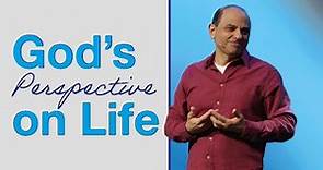 God's Perspective on Life | J.John