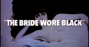 "The Bride Wore Black" (1968) Trailer
