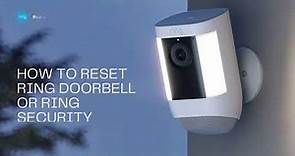 How to Reset Ring Doorbell or Ring Security Camera? | +1-888-937-0088