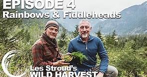 Wild Harvest | Season 2 | Episode 4 | Rainbow Trout and Fiddleheads