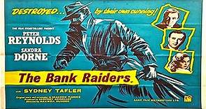 The Bank Raiders (1958) ★