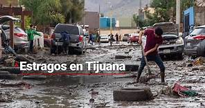 Tijuana en ALERTA por fuertes LLUVIAS | Piden incluso DESALOJAR algunas zonas