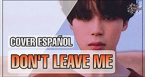 Don't Leave Me • Español/Spanish ver.【LucA】BTS 💕