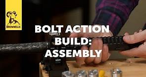 Bolt Action Build: Part 2 - Assembly