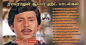 Ramarajan Hits | Melodies Top Hits | Vol-1 | Tamil songs | Collection Hits