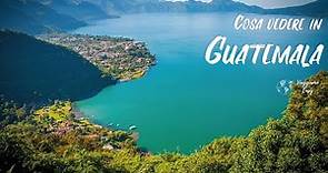 Viaggio in GUATEMALA - Cosa vedere assolutamente, itinerario luoghi da visitare in 4k