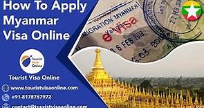 How to Apply Myanmar Visa Online at TouristVisaOnline.com|Myanmar Tourist Visa Fee Online