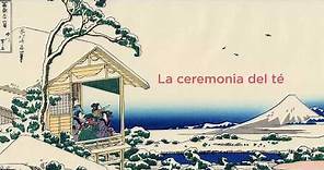 Japón íntimo: Breve historia de la ceremonia del té