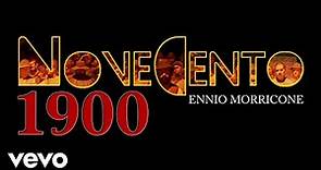 Ennio Morricone - NOVECENTO - 1900 (Original Soundtrack) 2018 Remastered for Vevo