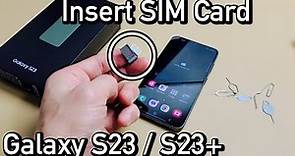How to Insert SIM Card in Galaxy S23 & 23+ (& Check Mobile Settings)