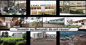 Investir au Burundi: Ils ont réussi!