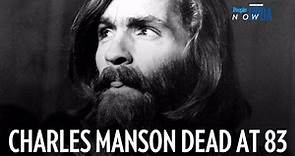 Cult Leader Charles Manson, Whose 1969 Murders Horrified the Nation, Dead at 83