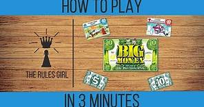 How to Play Big Money in 3 Minutes - The Rules Girl