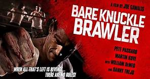 Bare Knuckle Brawler (2019) Official Trailer | Breaking Glass Pictures Movie