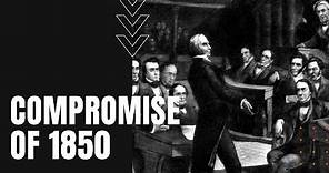 Compromise of 1850: From Civil Rights to Civil War
