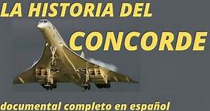 La INCREIBLE historia del CONCORDE documental en español
