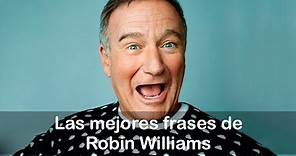 Las mejores frases de Robin Williams para ver la vida de otra forma
