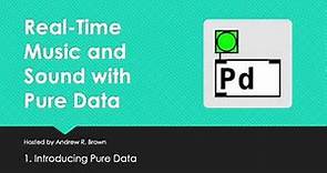 1. Introduction to Pure Data