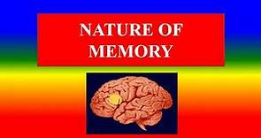 NATURE OF MEMORY - psychology - Applied psychology for Nursing