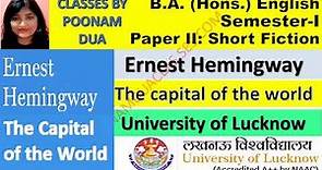 Semester-I Paper II Short Fiction Ernest Hemingway The Capital of the World B.A. (English)