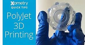 Xometry Quick Tips: PolyJet 3D Printing
