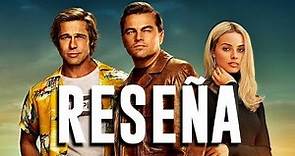 Once Upon a Time In Hollywood | Reseña