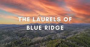 The Laurels of Blue Ridge | Mountain Property For Sale | The Woodland Group