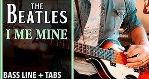 The Beatles - I Me Mine /// BASS LINE [Play Along Tabs]