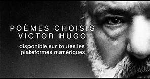 La minute de poésie : Poèmes Choisis [Victor Hugo]