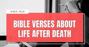 Bible verses about life after death