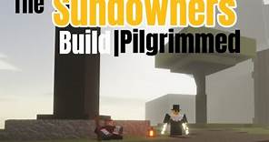 *OP* SUNDOWNERS BUILD | Pilgrimmed | Roblox