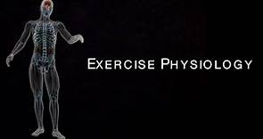 Exercise Physiology Introduction & Overview – Physical Education PE