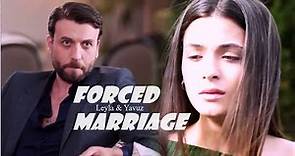 Leyla & Yavuz - Their story - Forced marriage with a Mafia (Hudutsuz Sevda + eng sub)