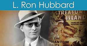 L. Ron Hubbard - Founder, Dianetics and the Scientology Religion