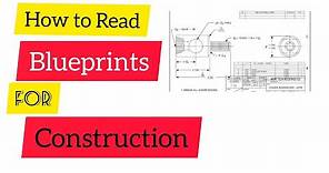 How to read blueprint for construction || blueprint reading basics