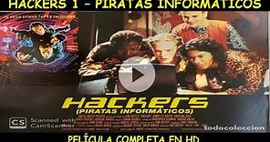 HACKERS 1 - PIRATAS INFORMÁTICOS . 1995 - PELICULA COMPLETA EN HD - SINOPSIS