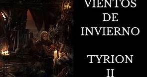 Vientos de Invierno: Capitulo 8 Tyrion | Audiorelato