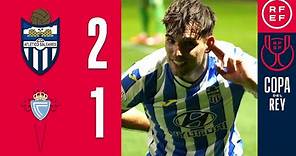 RESUMEN | Atlético Baleares 2-1 RC Celta de Vigo | Copa del Rey | Dieciseisavos de final