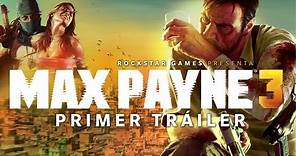 Max Payne 3 - Primer Tráiler Español