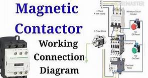 How Magnetic Contractor is Working | Connection diagram explanation